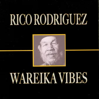 Wareika Vibes by Rico Rodriguez