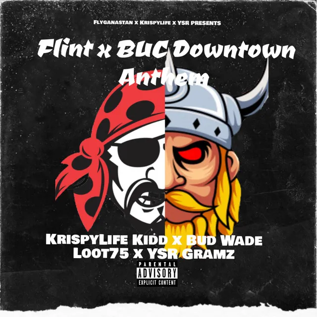 Flint x Buc Downtown Anthem