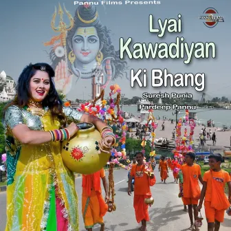 Lyai Kawadiyan Ki Bhang by Pardeep Pannu