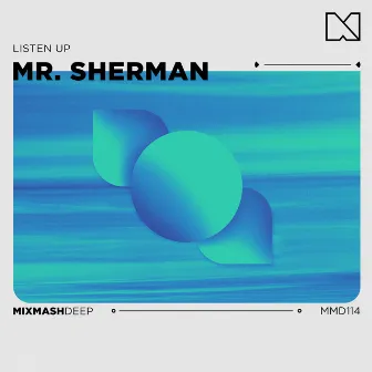 Listen Up by Mr. Sherman