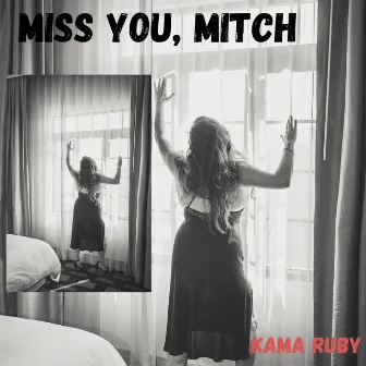 Miss You, Mitch by Kama Ruby