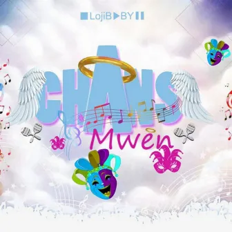 Chans Mwen by Loji Baby