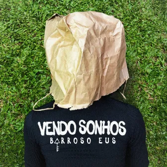 Vendo Sonhos by Barroso Eus