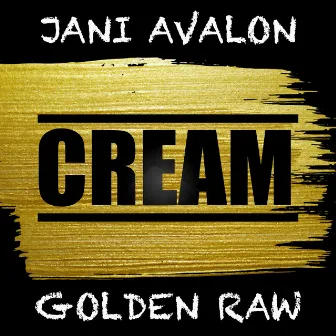 Cream (feat. Golden Raw) by Unknown Artist