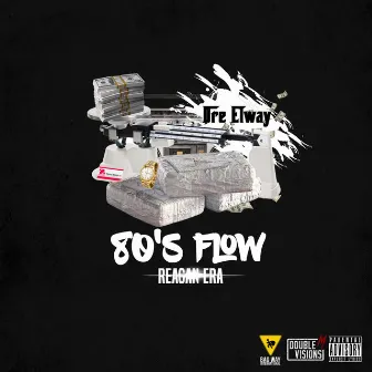 80's Flow (Reagan Era) by Dre Elway