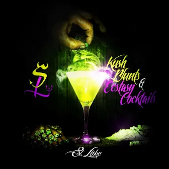 Kush Blunts & Ecstasy Cocktails by St. Luke