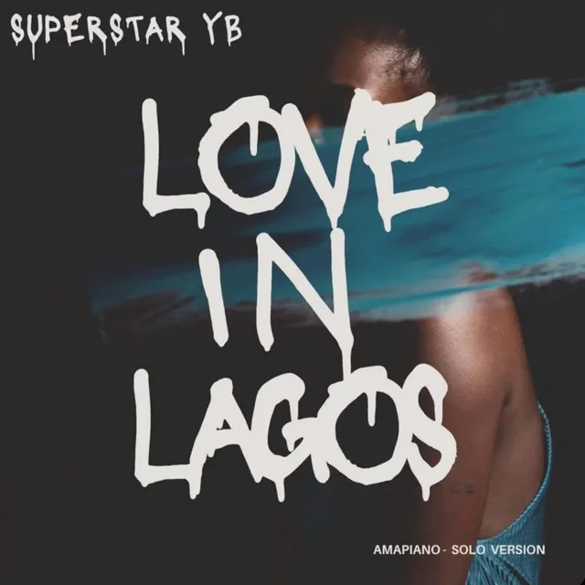 Love in lagos - Solo Version