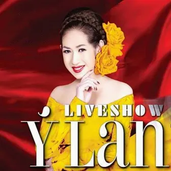 LiveShow Ý Lan 1 by Ý Lan