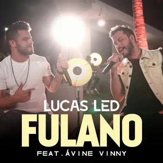 Fulano by Lucas Led