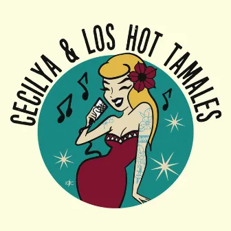 Cecilya & Los Hot Tamales by Cecilya