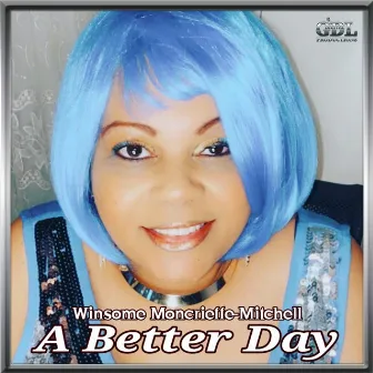 A Better Day by Winsome Moncrieffe-Mitchell