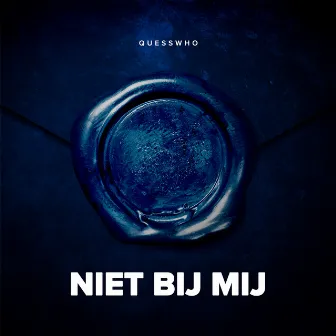 Niet bij mij (feat. Quessswho) by Blauwdruk