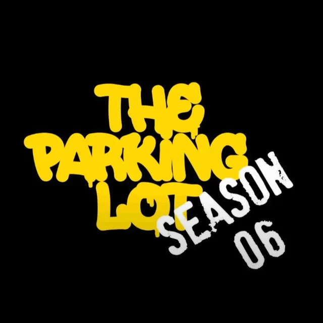 The Parking Lot | Episode 36