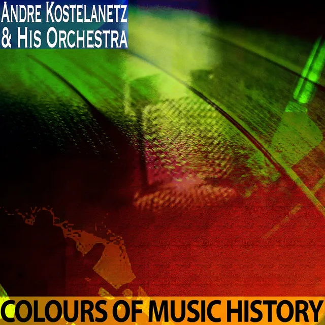 Colours of Music History (Remastered)