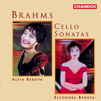 Brahms: Cello Sonata No. 1 & Cello Sonata No. 2 by Eleonora Bekova