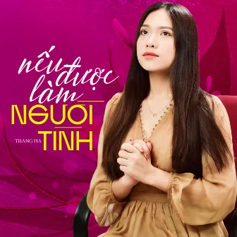 Nếu Được Làm Người Tình by Trang Hạ