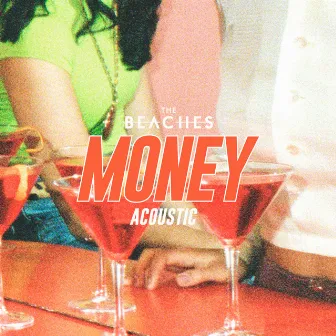 Money (Acoustic) by The Beaches