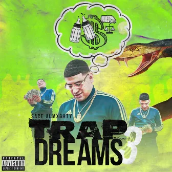 Trap Dreams 3 by Sace Almxghty