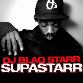 Supastarr - EP by Blaqstarr