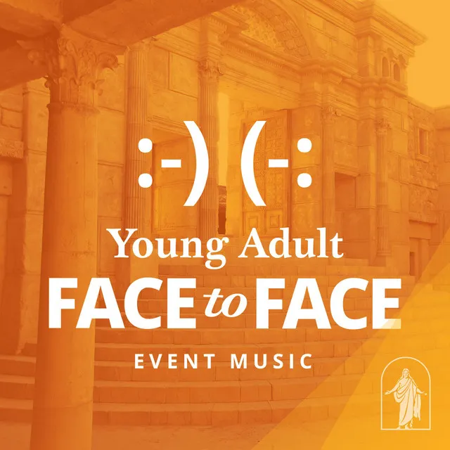 Young Adult Face to Face (Event Music)