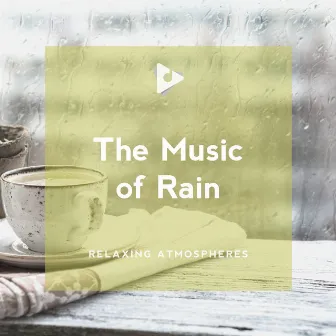 The Music of Rain by Peaceful Music Orchestra