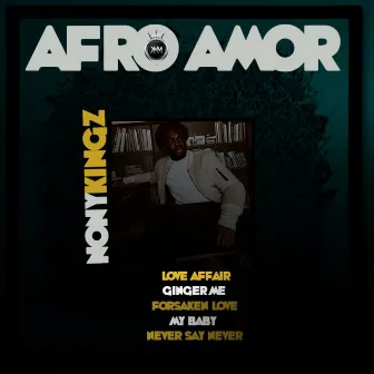 AFRO AMOR by NonyKingz