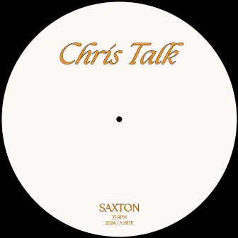 ChrisTalk by Saxton