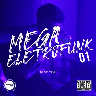 Mega Eletrofunk 01 by Offline Rec