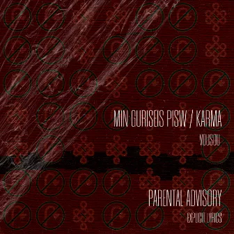 Min Guriseis Pisw/Karma by Vousou