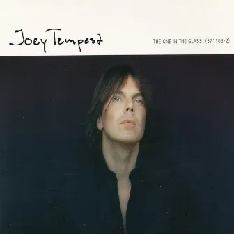 The One In The Glass by Joey Tempest