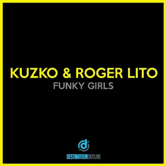 Funky Girls by Roger Lito