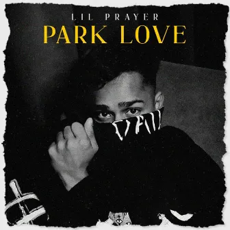 Park love by Lil Prayer