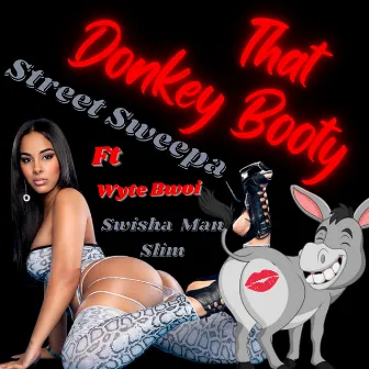 Donkey Booty (Remix) by Street Sweepa