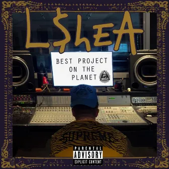 Best Project on the Planet by Lshea