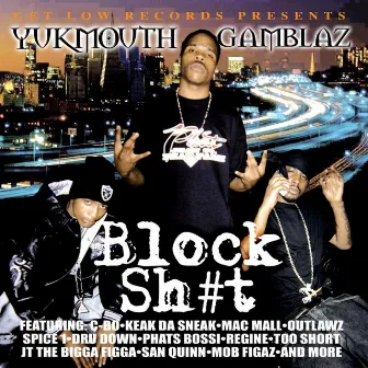 Block Sh#t by Yukmouth & Tha Gamblaz