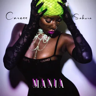 MANIA by Caress Sahura