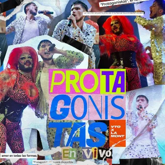 Protagonistas (En Vivo Desde Pride Mérida 2024) by La Mont