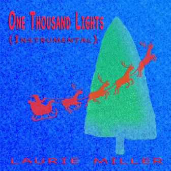 One Thousand Lights (Instrumental) by Laurie Miller