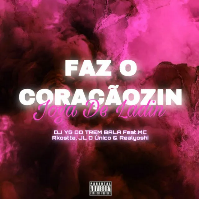 FAZ O CORAÇÃOZIN - JOGA DE LADIN