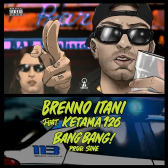 BANG BANG! (feat. Ketama126) by Brenno Itani