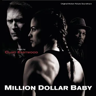 Million Dollar Baby (Original Motion Picture Soundtrack) by Clint Eastwood