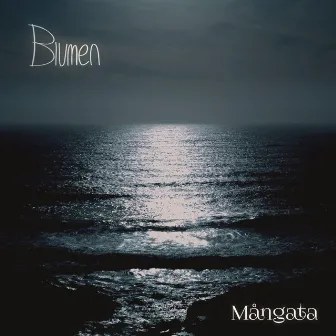 Mangata by Blumen