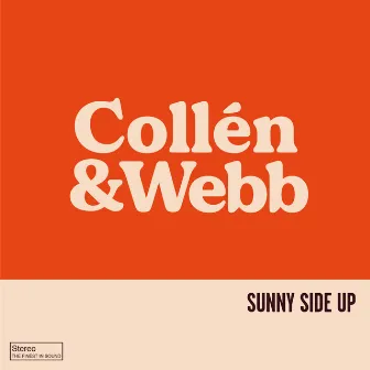 Sunny Side Up by Collén & Webb