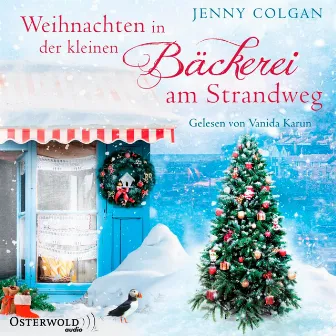 Weihnachten in der kleinen Bäckerei am Strandweg (Die kleine Bäckerei am Strandweg 3) by Vanida Karun