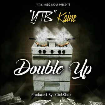 Double Up by YTB Kaine