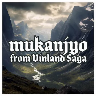 Mukanjyo (from Vinland Saga) by Crimson