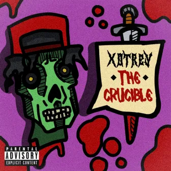 THE CRUCIBLE by Xotrey