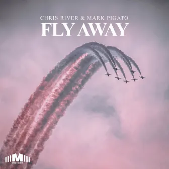 Fly Away by Chris River