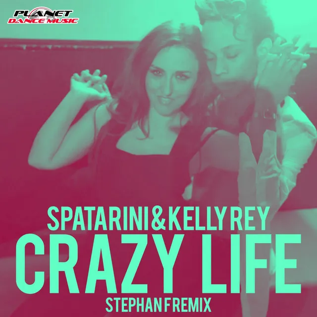 Crazy Life - Stephan F Remix Edit