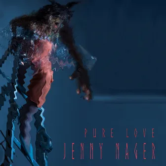 Pure Love by JENNY NAGER